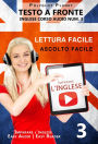 Imparare l'inglese - Lettura facile Ascolto facile Testo a fronte - Inglese corso audio num. 3 (Imparare l'inglese Easy Audio Easy Reader, #3)