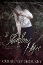 The Shadow of Hope (Selene's Pass Trilogy, #2)