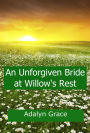 An Unforgiven Bride at Willow's Rest (Mail Order Brides of Willow's Rest, #4)
