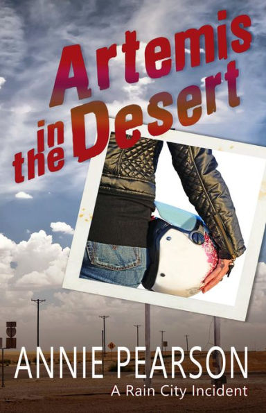 Artemis in the Desert (Rain City Incidents)