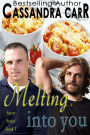 Melting Into You (Savor Series, #1)