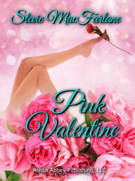 Title: Pink Valentine, Author: Stevie MacFarlane