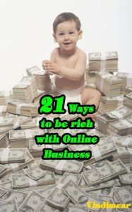 Title: 21 Ways To Be Rich With Online Business, Author: Vindimear