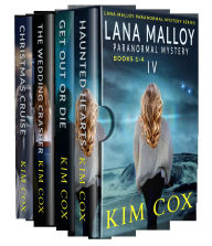 Title: Lana Malloy Paranormal Mystery Series - Four Novella Set (Lana Malloy Paranormal Mystery Box Sets, #4), Author: Kim Cox
