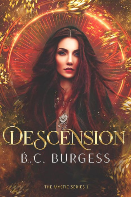 Descension (The Mystic Series, #1) By B.C. Burgess | EBook | Barnes ...