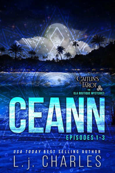 Ceann (Caitlin's Tarot: The Ola Boutique Mysteries)