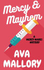 Mercy & Mayhem (A Mercy Mares Cozy Mystery Series, #1)