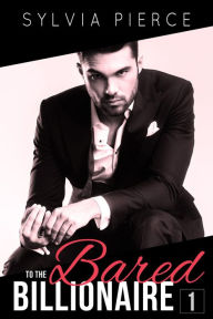 Bared to the Billionaire 1