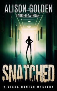 Snatched (Diana Hunter Mysteries, #2)