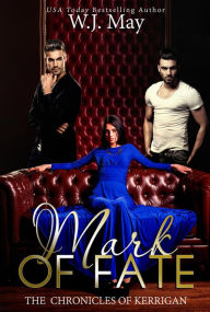 Title: Mark of Fate (The Chronicles of Kerrigan, #9), Author: W.J. May
