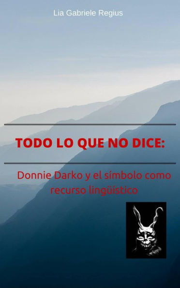Todo lo que no dice: Donnie Darko y el símbolo como recurso lingüístico
