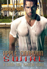 Title: Apple Cinnamon Swirl: A Candy Man Delivery Story, Author: Graylin Fox
