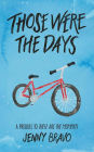Those Were the Days (The Moments Series, #1)