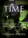 Time - Tiny Thoughts (Spiritual philosophy, #4)