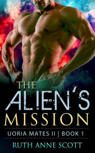 Alien Romance: The Alien's Mission