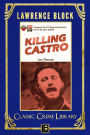 Killing Castro (The Classic Crime Library, #10)