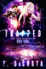 Trapped (The 1000 Revolution #3)