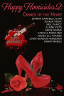 HAPPY HOMICIDES 2: Crimes of the Heart (Happy Homicides Anthology Series, #2)