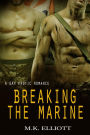 Breaking The Marine (A Gay Erotic Romance)