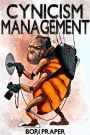 Cynicism Management (Cynicism Management Series, #1)
