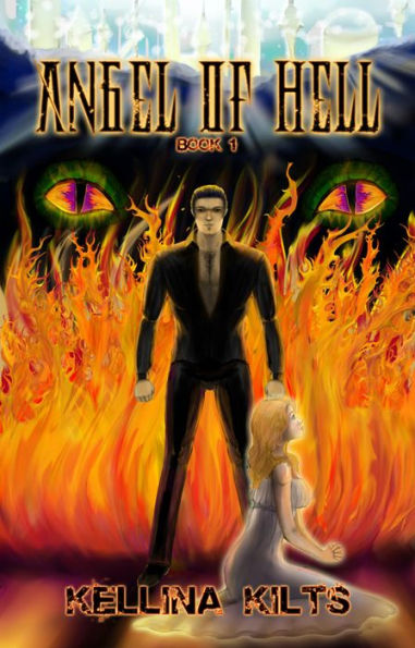 Angel of Hell: Book 1