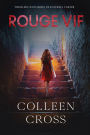 Rouge vif (La Couleur de l'argent : Enquêtes criminelles de Katerina Carter, #1)