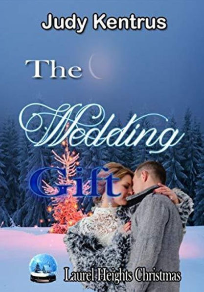 The Wedding Gift (Laurel Heights)