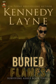 Buried Flames (Surviving Ashes, Book Three)
