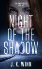 Night of the Shadow (Shadow Series, #2)