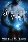 Stirring Up Trouble: A Warlocks MacGregor Novella