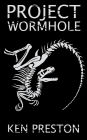 Project Wormhole (Planet of the Dinosaurs, #1)