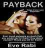 Payback - Ever Loved Someone So Much That You Would Kill for Them? Romantic Suspense - Love, Lust, Revenge