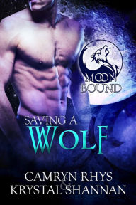 Saving a Wolf (Moonbound, #6)