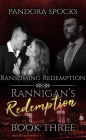 Rannigan's Redemption Part 3: Ransoming Redemption