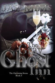 Title: The Gray Ghost Inn (Dan Landis Mystery Series, #4), Author: Jay Mims