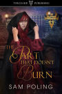 The Part That Doesn't Burn