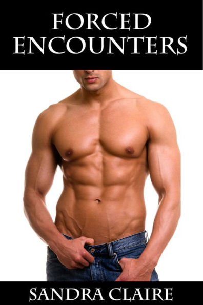 Forced Encounters
