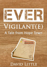 Title: Ever Vigilant(e), Author: David Little