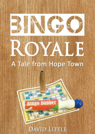 Title: Bingo Royale, Author: David Little