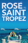 Rosé in Saint Tropez