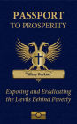 Passport to Prosperity: Exposing and Eradicating the Devils Behind Poverty