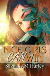 Title: Nice Girls Can Win, Author: Suzanne M. Hurley