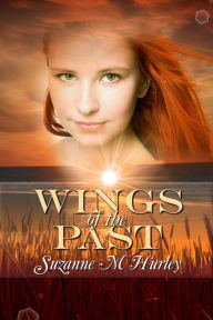 Title: Wings of the Past, Author: Suzanne M. Hurley