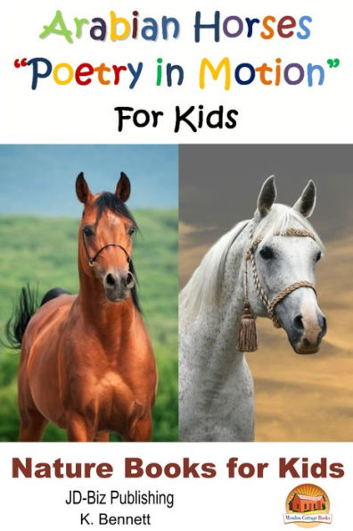 Arabian Horses Poetry in Motion For Kids
