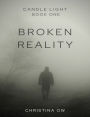 Broken Reality: Love Reaffirmed