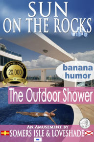 Title: Sun on the Rocks: The Outdoor Shower, Author: Somers Isle & Loveshade