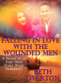 Falling In Love With The Wounded Men (A Boxed Set of Four Mail Order Bride Romances)