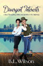 Divergent Interests, A Tale of Threesomes, Romance, and Adventure in the Wilderness