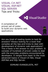 Title: Visual C#.Net, Visual ASP.Net and SQL Server Tips and Tricks, Author: Edmund Evangelista