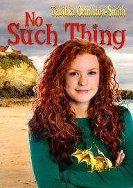 Title: No Such Thing, Author: Tabitha Ormiston-Smith